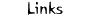 Links